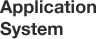 Application System